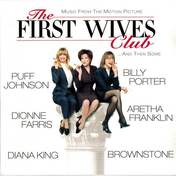 Music From The Motion Picture The First Wives Club ...And Then Some