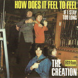 How Does It Feel To Feel / If I Stay Too Long