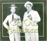 LeRoy Shield's Our Relations (The Lost Laurel & Hardy Music)