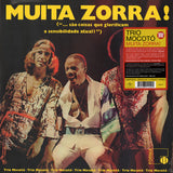 Muita Zorra! (...São Coisas Que Glorificam A Sensibilidade Atual)