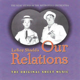 LeRoy Shield's Our Relations (The Lost Laurel & Hardy Music)