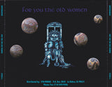 For You The Old Women