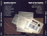 Ignobles Limaces + Night Of The Reptiles