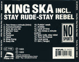 King Ska / Stay Rude, Stay Rebel