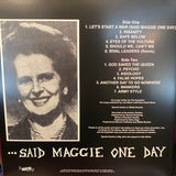 Let's Start A War... ...Said Maggie One Day