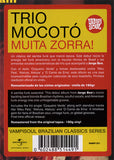 Muita Zorra! (...São Coisas Que Glorificam A Sensibilidade Atual)