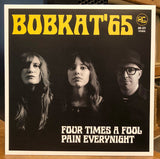 Four Times A Fool / Pain Every Night
