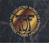 The Collected Works Of Schicke • Führs • Fröhling