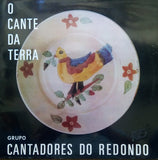 O Cante Da Terra (Cantares Do Alto E Baixo Alentejo)