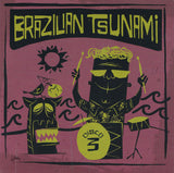 Brazilian Tsunami
