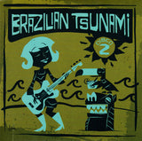 Brazilian Tsunami