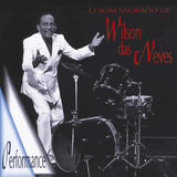 O Som Sagrado De Wilson Das Neves