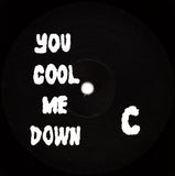 You Heat Me Up, You Cool Me Down