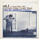 Louisiana Cajun French Music From The Southwest Prairies Vol. 1
