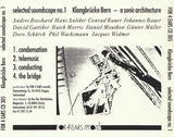 Selected Soundscape No. 1: Klangbrücke Bern - A Sonic Architecture