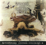 Love Poems For Dying Children... Act III: Winter And The Broken Angel