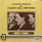 Recolhas Musicais Da Tradição Oral Portuguesa 1: Beira Baixa / Minho