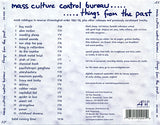 Mass Culture Control Bureau...Things From The Past