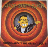 Chop Suey Rock (Songs About The Orient)