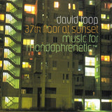 37th Floor At Sunset (Music For Mondophrenetic™)