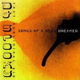 Songs Of A Dead Dreamer