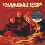 Imaginations · Psychedelic Sounds From The Young Blood, Beacon And Mother Labels, 1969-1974