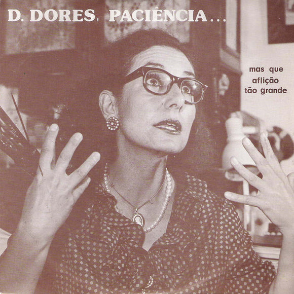 D. Dores, Paciência
