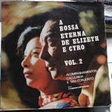 A Bossa Eterna De Elizeth E Cyro Vol. 2