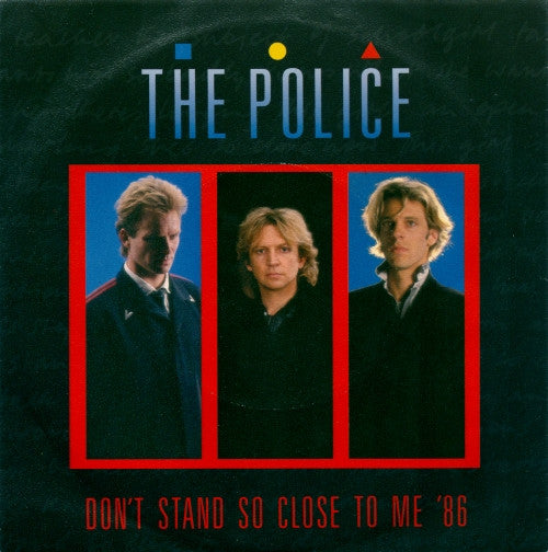 Don't Stand So Close To Me '86