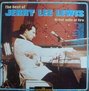The Best Of Jerry Lee Lewis - Great Balls Of Fire