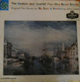 The Modern Jazz Quartet Plays One Never Knows - Original Film Score For “No Sun In Venice” by John Lewis