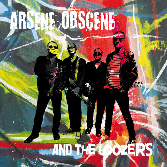 Arsene Obscene And The Loozers