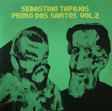 Sebastiao Tapajos / Pedro Dos Santos Vol. 2