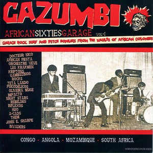 Cazumbi - African Sixties Garage Volume 1