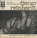 Toutes Les Cordes De Django Reinhardt - Enregistrements De 1928 À 1946
