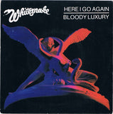 Here I Go Again / Bloody Luxury