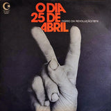 O Dia 25 De Abril (Diário Da Revolução 1974)
