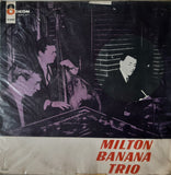 Milton Banana Trio