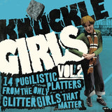 Knuckle Girls Vol.2 (14 Pugilistic Platters From The Only Glitter Girls That Matter)