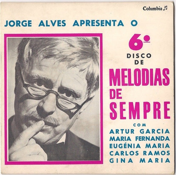 Jorge Alves Apresenta O 6º Disco De Melodias De Sempre