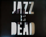 Jazz Is Dead 1