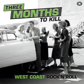 Three Months To Kill - West Coast Rock'n'Roll