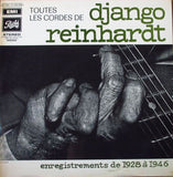 Toutes Les Cordes De Django Reinhardt - Enregistrements De 1928 À 1946
