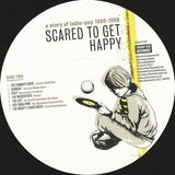 Scared To Get Happy – A Story Of Indie-Pop 1980-1989