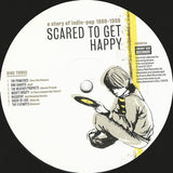 Scared To Get Happy – A Story Of Indie-Pop 1980-1989