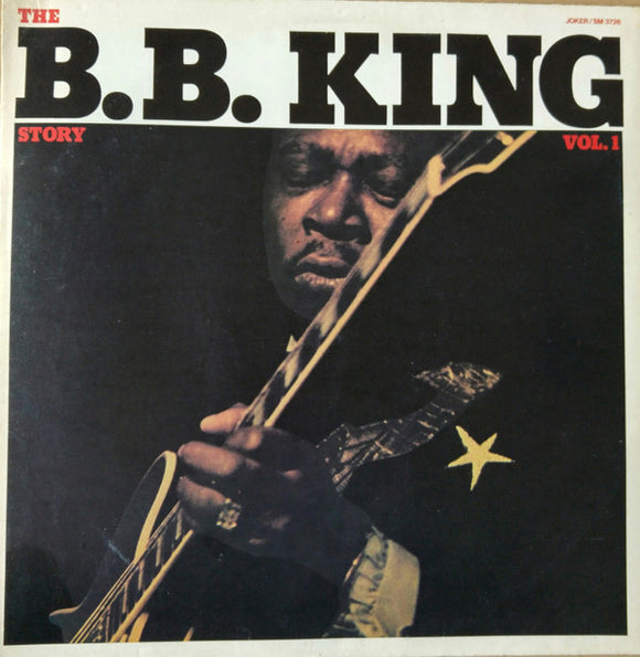 The B.B. King Story Vol.1
