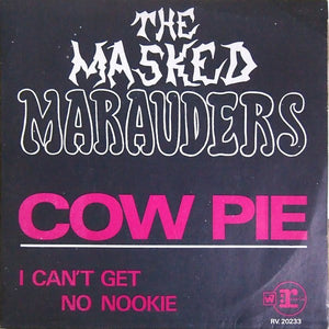Cow Pie / I Can't Get No Nookie