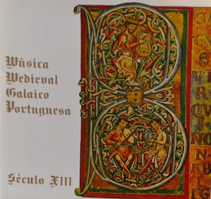 Música Medieval Galaico Portuguesa - Século XIII