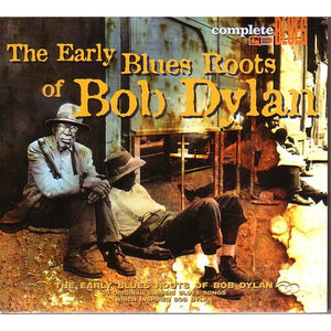 The Early Blues Roots Of Bob Dylan