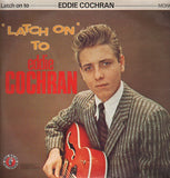"Latch On" To Eddie Cochran